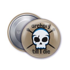 Pinback Button Archery till I die